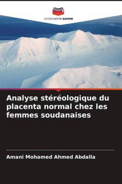 Analyse stéréologique du placenta normal chez les femmes soudanaises