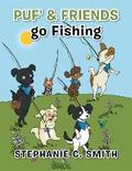 Puf’ & Friends Go Fishing