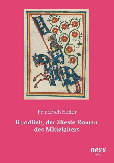 Ruodlieb, der älteste Roman des Mittelalters