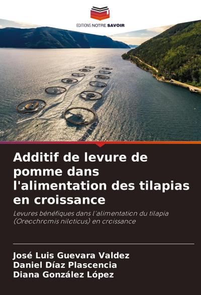 Additif de levure de pomme dans l’alimentation des tilapias en croissance