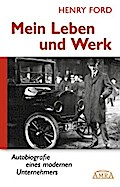 Mein Leben und Werk (Neuausgabe mit Originalfotos)