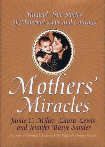 Mothers’ Miracles