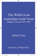 The Welsh in an Australian Gold Town