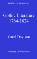 History of the Gothic: Gothic Literature 1764-1824