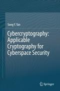Cybercryptography: Applicable Cryptography for Cyb