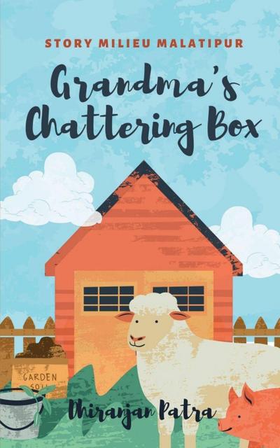 GRANDMA’S CHATTERING BOX