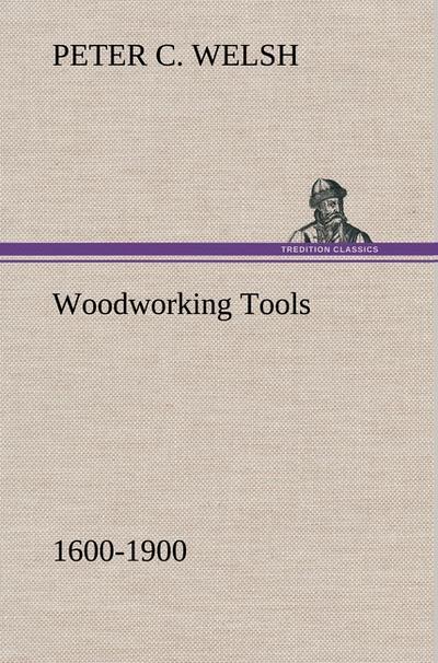 Woodworking Tools 1600-1900