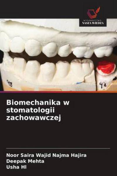 Biomechanika w stomatologii zachowawczej
