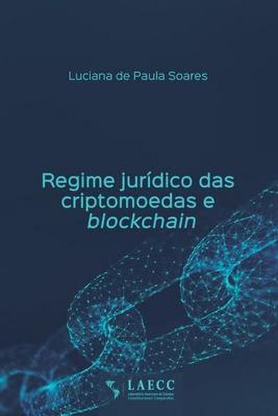 Regime jurídico das criptomoedas e blockchain
