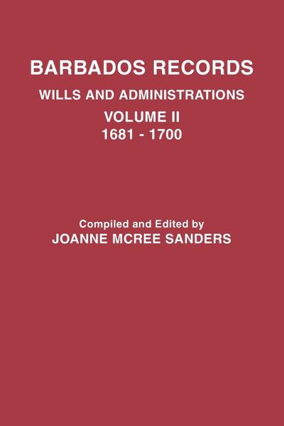 Barbados Records. Wills and Administrations