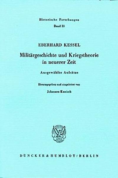 Militärgeschichte und Kriegstheorie in neuerer Zeit.