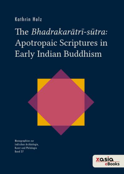 The Bhadrakar¿tr¿-s¿tra