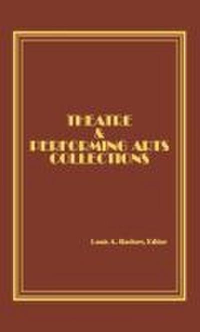 Theatre and Performing Arts Collections