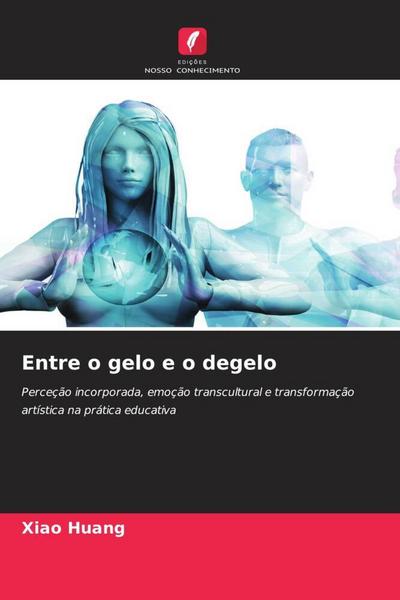 Entre o gelo e o degelo