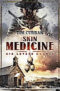 SKIN MEDICINE - Die letzte Grenze