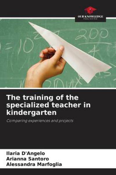 The training of the specialized teacher in kindergarten