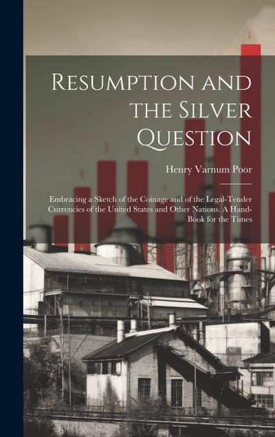 Resumption and the Silver Question