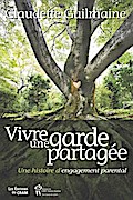 Vivre une garde partagee