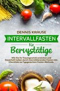 Intervallfasten für Berufstätige