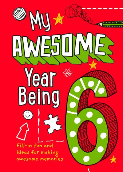 My Awesome Year Being 6