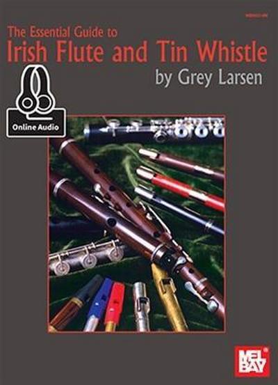 Essential Guide To Irish Flute And Tin Whistle