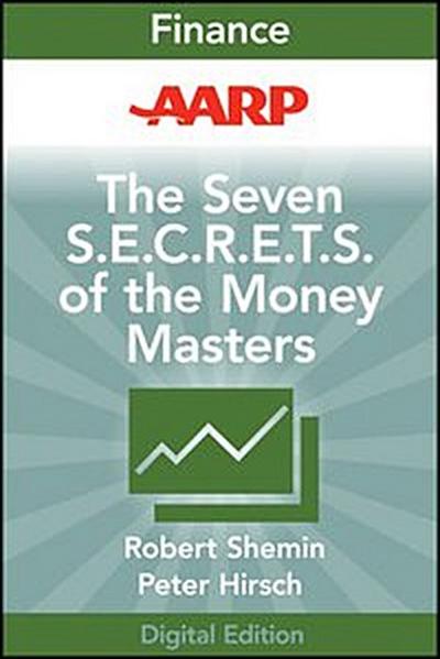 AARP The Seven S.E.C.R.E.T.S. of the Money Masters
