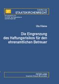 Die Eingrenzung des Haftungsrisikos für den ehrena