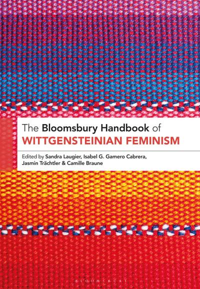 The Bloomsbury Handbook of Wittgensteinian Feminism