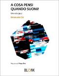 A cosa pensi quando suoni