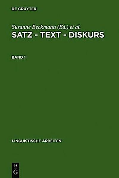 Satz - Text - Diskurs. Band 1