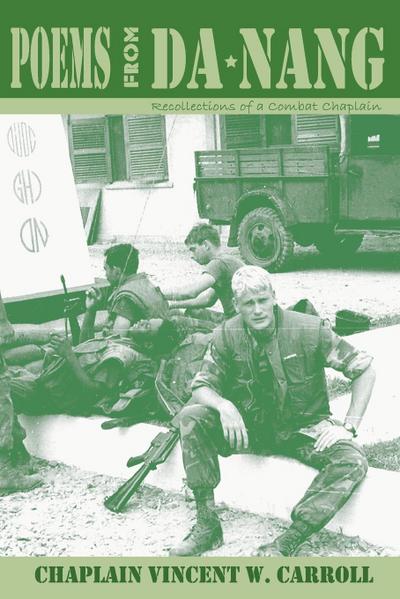 Poems from Danang, Recollections of a Combat Chaplain
