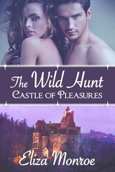 The Wild Hunt (Castle of Pleasures, #1)