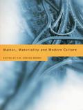 Matter, Materiality and Modern Culture