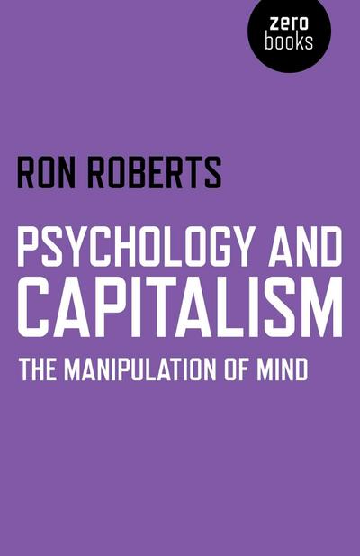 Psychology and Capitalism - The Manipulation of Mind
