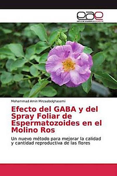 Efecto del GABA y del Spray Foliar de Espermatozoides en el Molino Ros