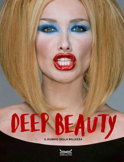 Deep beauty. Il dubbio della bellezza