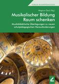 Musikalischer Bildung Raum schenken