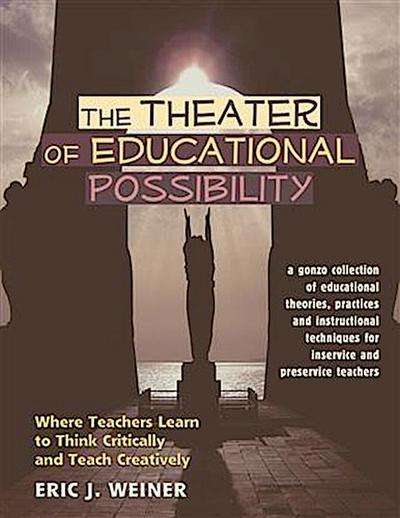 Theater of Educational Possibility