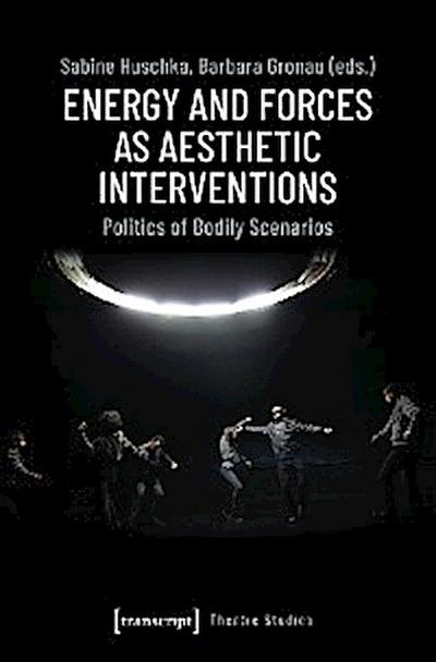 Energy and Forces as Aesthetic Interventions