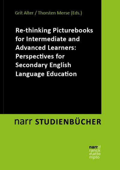 Re-thinking Picturebooks for Intermediate and Advanced Learners: Perspectives for Secondary English Language Education