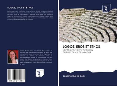 LOGOS, EROS ET ETHOS