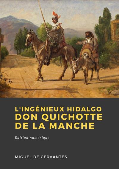 L’Ingénieux Hidalgo Don Quichotte de la Manche