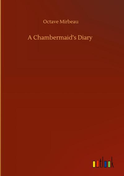 A Chambermaid’s Diary