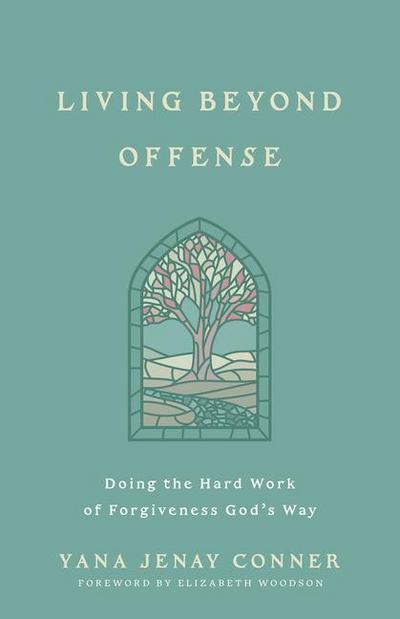 Living Beyond Offense
