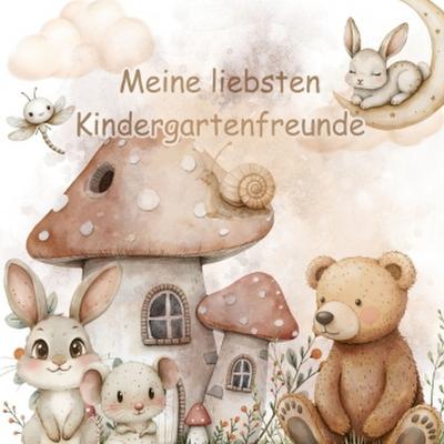 Meine liebsten Kindergartenfreunde - Auf Wald und Wiese