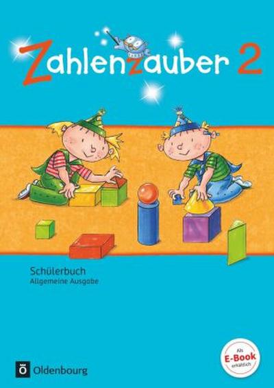Zahlenzauber - Mathematik für Grundschulen - Allgemeine Ausgabe 2016 - 2. Schuljahr