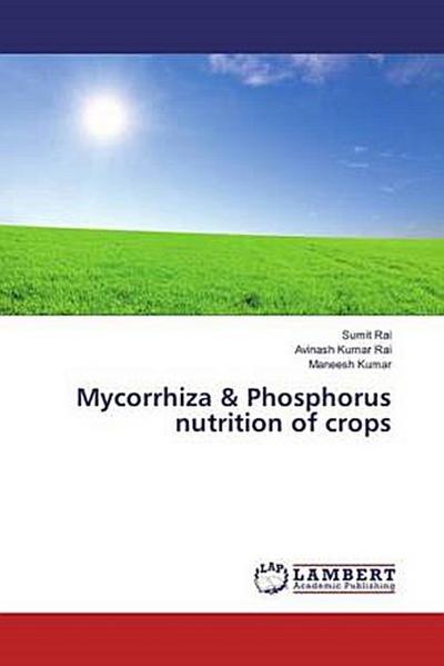 Mycorrhiza & Phosphorus nutrition of crops