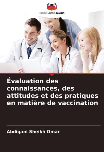 Évaluation des connaissances, des attitudes et des pratiques en matière de vaccination