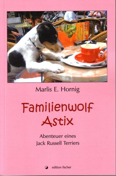 Hornig, M: Familienwolf Astix