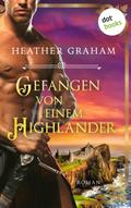 Gefangen von einem Highlander: Die Highland-Kiss-Saga - Band 4